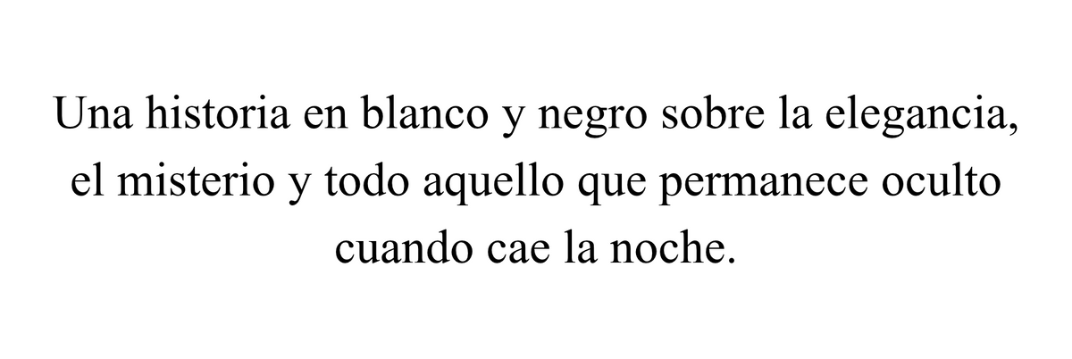 Una historia en blanco y negro sobre la elegancia
